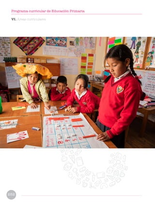 VI. Áreas curriculares
252
Programa curricular de Educación Primaria
 