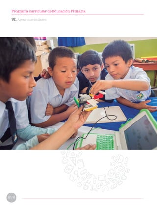 VI. Áreas curriculares
292
Programa curricular de Educación Primaria
 