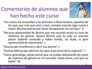 Comentarios de alumnos que
   han hecho este curso
  “Tus clases me recuerdan a las películas o libros buenos, aquellos de...