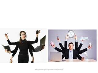 @molybonilla mgarcia@andaluciaemprende.es
 