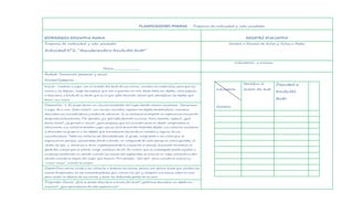 PLANIFICACIONES MINIMAS Programa de motricidad y vida saludable
EXPERIENCIA EDUCATIVA DIARIA REGISTRO EVALUATIVO
Programa de motricidad y vida saludable
Actividad N°2: “descubriendo a través del tacto”
Nombre o Número de Niños y Niñas a Medir
Fecha:____________________
Indicadores a evaluar
Ámbito: Formación personal y social
Núcleo/Categoría: .
Indicadores
Nombres
Identifica el
sentido del tacto
Descubre a
través del
tacto
Inicio : Invítelos a jugar con el sentido del tacto de sus manos, muestre los materiales, para que los
miren y los toquen, luego les explica que van a guardar en una bolsa todos los objetos, ellos jugarán
a descubrir a través de su tacto, que es lo que están tocando, tienen que identificar los objetos que
tocan, sin mirar.
Desarrollo: 1. El grupo forma un círculo alrededor del lugar donde colocan las bolsas. Comienzan
a jugar de a uno. Cada niño/a, con los ojos cerrados, explora los objetos tanteándolos, mientras
describen sus características y tratan de adivinar. Si es necesario acompañe la experiencia haciendo
preguntas individuales. Por ejemplo: ¿Lo que estás tocando es suave, duro, blando, áspero?, ¿qué
forma tiene?, ¿es grande o chico?, ¿qué imaginas que es? Cuando sacan el objeto comprueban si
adivinaron. Los niños/as pueden jugar varias veces buscando distintos objetos. Los niños/as muestran
y describen al grupo el o los objetos que encontraron diciendo su nombre y alguna de sus
características. Todos los niños/as son felicitados por el grupo. Luego pida a los niños que se
organicen en parejas, colocándose frente a frente; un integrante de cada pareja se coloca guantes, se
venda los ojos, y comienza a tocar respetuosamente el cuerpo de su pareja, buscando encontrar la
parte del cuerpo que se señale; luego, cambian de rol. El niño/a que es investigado puede ayudar a
su pareja emitiendo un sonido cuando las manos del explorador se acercan al lugar señalado y otro
sonido cuando se alejan del lugar que buscan. Por ejemplo, “pío-pío” para cuando se acercan y
“miau-miau” cuando se alejan.
Cierre:Para cerrar invite a los niños/as a frotarse las manos, palma con palma hasta que sientan las
manos temperadas, en ese momento pídales que cierren los ojos y coloquen sus manos sobre la cara
para sentir la tibieza de sus manos y tocar las diferentes partes de la cara.
Preguntas Claves: ¿Qué se puede descubrir a través del tacto?, ¿podemos descubrir un objeto sin
mirarlo?, ¿que aprendieron de esta experiencia?
 