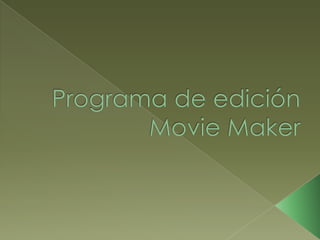 Programa de edición Movie Maker 