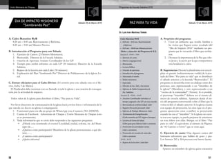 50 51
Programas de Escuela Sabática 2016Unión Mexicana de Chiapas
DIA DE IMPACTO MISIONERO
“Sembrando Paz”
Sábado 05 de Marzo 2016
A. Culto Matutino RyR
8:20 am – 8:45 am. Reavivamiento y Reforma.
8:45 am – 9:00 am Minutos Previos.
B. Introducción al Programa para este Sábado
1.	 Ejercicio de Cantos: (2 Himnos Misioneros).
2.	 Bienvenida. Director de la Escuela Sabática.
3.	 Oración de Apertura: Anciano Coordinador de los GP.
4.	 Tiempo para recibir informes en cada GP (10 minutos): Director de la Escuela
Sabática.
5.	 Repaso de la lección por cada Líder (30 minutos).
6.	 Explicación del Plan “Sembrando Paz” Director de Publicaciones de la Iglesia Lo-
cal.
C. Entran oficiantes para el Culto Divino: (El sermón para este sábado esta en el Re-
vive, fecha 5 de Marzo).
El Predicador debe terminar con un llamado a toda la iglesia y una oración de consagra-
ción por la actividad de impacto.
Todos salen de la iglesia para distribuir el libro; “Paz para tu Vida”.
Por favor directores de comunicación de la iglesia local, envíen fotos e información de lo
que suceda ese día en su iglesia o congregación.
1.	 Funcionará para este día un grupo de WhatsApp con el numero (961-2498232).
2.	 Cuenta de Facebook: Adventistas de Chiapas y Unión Mexicana de Chiapas (esto
ya es permanente).
3.	 Toda información que se envíe debe responder a las siguientes preguntas:
•	 ¿Dónde esta ocurriendo el evento? Localidad, ciudad, colonia, etc. del Muni-
cipio de….
•	 ¿Quiénes están participando? Miembros de la iglesia pertenecientes a qué dis-
trito……
•	 ¿Cuántos están participando?
•	 ¿Quién informa?
Dr. Luis Iván Martínez Toledo
PAZ PARA TU VIDA Sábado 12 de Marzo 2016
Culto Matutino RYR
•	 8:20 am – 8:45 am. Reavivamiento
	 y Reforma
•	 8:45 am – 09:00 am Minutos previos
 Orden y duración del Programa de E.S.
Sección I - 09:00 – 9:40
•	 Ejercicio de canto.
•	 Himno congregacional.
•	 Bienvenida.
•	 Lectura bíblica.
•	 Oración de apertura.
•	 Introducción al programa.
•	 Marcando el rumbo.
•	 Relato misionero.
•	 Especiales.
•	 Director de Esc. Sab. y Secretario.
•	 Informe de Tabla Comparativa de
	 Esc. Sabática.
 Sección II - 09:40 – 10:05
•	 Anciano Coordinador introduce el
	 tiempo asignado a los GP con una oración.
•	 Bienvenida de confraternidad: Líder
•	 Registro Devoción personal: Líder
•	 Informe de Trabajo Misionero: Líder
•	 Testimonios de Evangelización:
	 (Cada miembro de GP, (según el tiempo).
•	 Lectura de Gema de Salud
	 (Libro guía para líderes) Líder o asistente.
•	 Promoción de actividades varias:
	 Líder o asistentes.
•	 Promoción de reunión de miércoles:
	 Líder o asistente.
 10:05 - 10:35
•	 Repaso de la lección: Cada líder
A. Propósito del programa:
1.	 Crear un ambiente que resulte familiar a
las visitas que lleguen como resultado del
“Día de Impacto 2016” mediante un pro-
grama que les recuerde el libro que recibie-
ron.
2.	 Destacar la importancia de la Paz que ofre-
ce Jesús y la razón por la que compartimos
esta bendición a otros.
B. Sugerencias: Decore la plataforma con una ré-
plica en grande (suficientemente visible) de la por-
tada del libro “Paz para tu vida” que se distribuyó
el sábado anterior, y la leyenda “Bienvenidos”. El
programa se desarrolla como un diálogo entre dos
personas, uno representando a un “miembro de
la iglesia” (Miembro), y otro representando a un
“vecino de la comunidad” (Vecino). Si es posible,
el personaje “miembro” debiera ser el mismo di-
rector de escuela sabática. Aparecen desde el ini-
cio del programa conversando sobre el libro que la
visita recibió el sábado anterior. Si la iglesia cuenta
con equipo de proyección, las citas (que en el pro-
grama aparecerán entre comillas) se proyectarán
cuando las use el “miembro”. Si la iglesia no cuen-
ta con este equipo, se puede preparar de antemano
un rota folios con ellas. Busque en el libro “Paz
para tu vida” el equivalente al número de Páginas
de “El Camino a Cristo” que se usan aquí.
C. Ejercicio de canto: Elija algunos cantos del
himnario adventista que hablen de gozo y paz.
Los himnos 345 a 364 proveen una buena fuente.
D. Bienvenida:
Aparece un miembro de iglesia quien encuentra
 