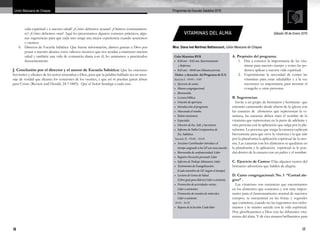 16 17
Programas de Escuela Sabática 2016Unión Mexicana de Chiapas
vida espiritual y a nuestra salud? ¿Cómo debemos ayunar? ¿Oramos continuamen-
te? ¿Cómo debemos orar? Aquí les presentamos algunos consejos prácticos, algu-
nas sugerencias para que cada uno tenga una mejor experiencia cuando ayunemos
y oremos.
6.	 Director de Escuela Sabática: Que buena información, damos gracias a Dios por
poner a nuestro alcance estos valiosos recursos que nos ayudan a mantener nuestra
salud y también una vida de comunión diaria con él, les animamos a practicarlos
frecuentemente.
J. Conclusión por el director y el asesor de Escuela Sabática: Que las oraciones
fervientes y eficaces de los justos asciendan a Dios, para que la palabra hablada sea un men-
saje de verdad que alcance los corazones de los oyentes, y que así se puedan ganar almas
para Cristo (Review and Herald, 24-7-1883). Que el Señor bendiga a cada uno.
Mtra. Diana Ivet Martínez Bethancourt, Unión Mexicana de Chiapas
VITAMINAS DEL ALMA Sábado 08 de Enero 2016
Culto Matutino RYR
•	 8:20 am – 8:45 am. Reavivamiento
	 y Reforma
•	 8:45 am – 09:00 am Minutos previos
 Orden y duración del Programa de E.S.
Sección I - 09:00 – 9:40
•	 Ejercicio de canto.
•	 Himno congregacional.
•	 Bienvenida.
•	 Lectura bíblica.
•	 Oración de apertura.
•	 Introducción al programa.
•	 Marcando el rumbo.
•	 Relato misionero.
•	 Especiales.
•	 Director de Esc. Sab. y Secretario.
•	 Informe de Tabla Comparativa de
	 Esc. Sabática.
 Sección II - 09:40 – 10:05
•	 Anciano Coordinador introduce el
	 tiempo asignado a los GP con una oración.
•	 Bienvenida de confraternidad: Líder
•	 Registro Devoción personal: Líder
•	 Informe de Trabajo Misionero: Líder
•	 Testimonios de Evangelización:
	 (Cada miembro de GP, (según el tiempo).
•	 Lectura de Gema de Salud
	 (Libro guía para líderes) Líder o asistente.
•	 Promoción de actividades varias:
	 Líder o asistentes.
•	 Promoción de reunión de miércoles:
	 Líder o asistente.
 10:05 - 10:35
•	 Repaso de la lección: Cada líder
A. Propósito del programa:
1.	 Dar a conocer la importancia de las vita-
minas para nuestro cuerpo y como las po-
demos aplicar a nuestra vida espiritual.
2.	 Experimentar la necesidad de comer las
vitaminas para estar saludables y a la vez
reconocer su importancia para mostrar el
evangelio a otras personas.
B. Sugerencias:
Invite a un grupo de hermanos y hermanas que
entrarán caminando desde afuera de la iglesia con
las canastas de alimentos que representan la vi-
tamina, las canastas deben traer el nombre de la
vitamina que representan en la parte de adelante y
otra persona con la aplicación que salga por la pla-
taforma. La persona que traiga la canasta explicará
brevemente para que sirve la vitamina y la que sale
por la plataforma la aplicación espiritual de la mis-
ma. Las canastas con los alimentos se quedaran en
la plataforma y la aplicación espiritual se le pon-
drá dentro de la canasta con un palito y el nombre.
C. Ejercicio de Cantos: Elija algunos cantos del
himnario adventista que hablen de alegría.
D. Canto congregacional: No. 1 “Cantad ale-
gres” .
Las vitaminas son sustancias que encontramos
en los alimentos que comemos y son muy impor-
tantes para el funcionamiento normal de nuestros
cuerpos, se encuentran en las frutas y vegetales
que comemos, cuando no las ingerimos nos enfer-
mamos y lo mismo sucede con la vida espiritual.
Hoy glorificaremos a Dios con las diferentes vita-
minas del alma. Y de ésta manera brillaremos para
 