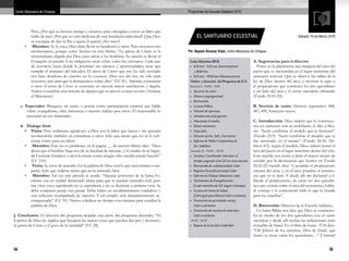 54 55
Programas de Escuela Sabática 2016Unión Mexicana de Chiapas
Pero, ¿Por qué se invierte tiempo y recursos para obsequiar a otros un libro que
hable de paz? ¿Por qué no solo disfrutar de esta bendición individual? ¡Que Dios
se encargue de dar su Paz a quien él quiera! ¿No crees?
•	 Miembro: Si, lo creo, Dios debe llevar su bendición a otros. Pero nosotros nos
involucramos, porque como leemos en este librito, “La iglesia de Cristo es la
intermediaria elegida por Dios para salvar a los hombres. Su misión es llevar el
Evangelio al mundo. Esta obligación recae sobre todos los cristianos. Cada uno
de nosotros, hasta donde lo permitan sus talentos y oportunidades, tiene que
cumplir el mandato del Salvador. El amor de Cristo que nos ha sido revelado
nos hace deudores de cuantos no lo conocen. Dios nos dió luz, no sólo para
nosotros, sino para que la derramemos sobre ellos” (CC 81). Además, comunicar
a otros el amor de Cristo se convierte en nuestra mayor satisfacción y alegría.
Vamos a escuchar una historia de alguien que se atrevió a creer en esto (Anuncia
el Misionero).
c. Especiales: Búsquese un canto o poesía como participación especial que hable
sobre evangelismo, obra misionera o nuestro trabajo por otros. El responsable lo
ejecutará sin ser anunciado.
d.	 Dialogo final:
•	 Visita: Pues realmente agradezco a Dios por la labor que hacen y me gustaría
involucrarme también en comunicar a otros. Solo que siento que no sé lo sufi-
ciente como para esa labor.
•	 Miembro: Este no es problema, en la página __ de nuestro librito dice: “Dios
desea que el hombre haga uso de su facultad de razonar, y el estudio de la Sagra-
da Escritura fortalece y eleva la mente como ningún otro estudio puede hacerlo”
(CC 110).
•	 Visita: Si, estoy de acuerdo. En la palabra de Dios está lo que necesitamos com-
partir. Solo que todavía siento que no la entiendo bien.
•	 Miembro: Tal vez este párrafo te ayude: “Algunas porciones de la Santa Es-
critura son en verdad demasiado claras para que se puedan entender mal; pero
hay otras cuyo significado no es superficial, y no se discierne a primera vista. Se
debe comparar pasaje con pasaje. Debe haber un escudriñamiento cuidadoso y
una reflexión acompañada de oración. Y tal estudio será abundantemente re-
compensado” (CC 91). Vamos a dedicar un tiempo esta mañana para estudiar la
palabra de Dios.
J. Conclusión: El director del programa despide esta parte del programa diciendo; “El
Espíritu de Dios les suplica que busquen las únicas cosas que pueden dar paz y descanso:
la gracia de Cristo y el gozo de la santidad” (CC 28).
Ptr. Neptali Álvarez Vidal, Unión Mexicana de Chiapas
EL SANTUARIO CELESTIAL Sábado 19 de Marzo 2016
Culto Matutino RYR
•	 8:20 am – 8:45 am. Reavivamiento
	 y Reforma
•	 8:45 am – 09:00 am Minutos previos
 Orden y duración del Programa de E.S.
Sección I - 09:00 – 9:40
•	 Ejercicio de canto.
•	 Himno congregacional.
•	 Bienvenida.
•	 Lectura bíblica.
•	 Oración de apertura.
•	 Introducción al programa.
•	 Marcando el rumbo.
•	 Relato misionero.
•	 Especiales.
•	 Director de Esc. Sab. y Secretario.
•	 Informe de Tabla Comparativa de
	 Esc. Sabática.
 Sección II - 09:40 – 10:05
•	 Anciano Coordinador introduce el
	 tiempo asignado a los GP con una oración.
•	 Bienvenida de confraternidad: Líder
•	 Registro Devoción personal: Líder
•	 Informe de Trabajo Misionero: Líder
•	 Testimonios de Evangelización:
	 (Cada miembro de GP, (según el tiempo).
•	 Lectura de Gema de Salud
	 (Libro guía para líderes) Líder o asistente.
•	 Promoción de actividades varias:
	 Líder o asistentes.
•	 Promoción de reunión de miércoles:
	 Líder o asistente.
 10:05 - 10:35
•	 Repaso de la lección: Cada líder
A. Sugerencias para el director
Poner en la plataforma una maqueta del arca del
pacto que se encontraba en el lugar santísimo del
santuario terrenal. Que se observe las tablas de la
ley de Dios dentro del arca, y mostrar la tapa o
el propiciatorio que contienen los dos querubines
a un lado del arca y el sumo sacerdote oficiando
(Éxodo 25:10-22).
B. Servicio de canto: Himnos sugerentes: 488,
487, 490, himnario nuevo.
C. Introducción: Dios ordenó que le construye-
ran un santuario con su mobiliario, le dijo a Moi-
sés: “hazlo conforme al modelo que te mostraré”
(Éxodo 25:9). “hazlo conforme al modelo que te
fue mostrado en el monte” (Éxodo 26:30, He-
breos 8:5). según el modelo, Dios ordenó poner el
arca del pacto en el lugar santísimo detrás del velo.
Este mueble nos invita a darle el mayor interés de
estudio por la declaración que leemos en Éxodo
25:21-22 cuando dice: “y pondrás el propiciatorio
encima del arca, y en el arca pondrás el testimo-
nio que yo te daré. Y desde allí me declararé a ti.
Desde el propiciatorio, de entre los dos querubi-
nes que estarán sobre el arca del testimonio, habla-
ré contigo y te comunicaré todo lo que te mande
para los israelitas”.
D. Bienvenida: Director de la Escuela Sabática.
La Santa Biblia nos dice que Dios se comunica-
ba en medio de los dos querubines con el sumo
sacerdote y desde allí recibía las indicaciones para
el pueblo de Israel. En el libro de Isaías 37:16 dice:
“Oh Jehová de los ejércitos, Dios de Israel, que
tienes tu trono entre los querubines…” 2 Samuel
 