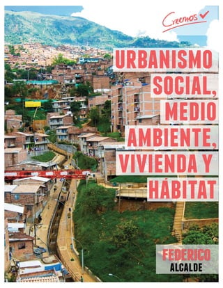 urbanismo
social,
medio
ambiente,
vivienday
habitat
alcalde
 