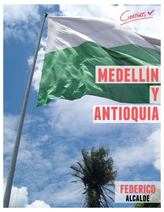 alcalde
medellin
y
antioquia
 