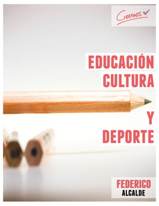 alcalde
educacion
cultura
y
deporte
 