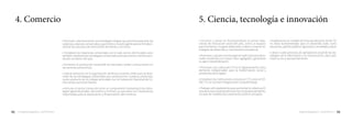 92 93→ Programa de gobierno - Camilo Romero Programa de gobierno - Camilo Romero →
4. Comercio
• Formular colectivamente una estrategia integral que permita potenciar las
cadenas y alianzas comerciales y que forme a nuestra gente para el fortaleci-
miento de procesos de intercambio de bienes y servicios.
• Fortalecer las relaciones comerciales con el país vecino del Ecuador, pero
también implementar estrategias comerciales para posicionar nuestros pro-
ductos al interior del país.
• Fomentar la producción sostenible de mercados verdes y biocomercio en
los sectores productivos.
• Liderar esfuerzos en la organización de ferias y eventos útiles para el desa-
rrollo de las estrategias comerciales que promocionen nuestros productos,
como producto de un trabajo articulado con la Federación Nacional de Co-
merciantes seccional Nariño.
• Articular el sector comercial como un componente transversal a las estra-
tegias agroindustriales, de turismo y mineras, ya que estas son mecanismos
importantes para la reactivación y dinamización del comercio.
5. Ciencia, tecnología e innovación
• Construir y poner en funcionamiento el primer labo-
ratorio de innovación social del país, como un espacio
para hombres y mujeres dedicados a idear e inspirar es-
trategias de desarrollo y crecimiento innovadoras.
• Promover y apoyar la investigación aplicada para desa-
rrollar productos con mayor valor agregado y garantizar
su agro-industrialización.
• Promover una cultura de CTI en el departamento como
elemento indispensable para la trasformación social y
productiva de la región.
• Fortalecer las instituciones rectoras en CTI como el CO-
DECTY y la Comisión Regional de Competitividad.
• Trabajar articuladamente para aumentar la cobertura fí-
sicadeaccesoabandaanchaenlosmunicipiosdeNariño,
a través de modelos de cooperación público-privados.
• Implementar un modelo de transversalización de las TIC
en áreas fundamentales para el desarrollo tales como
educación,gestiónpública,agricultura,movilidadysalud.
• Llevar a cabo procesos de apropiación social de las tec-
nologías de la información y la comunicación, para opti-
mizar su uso y aprovechamiento.
 