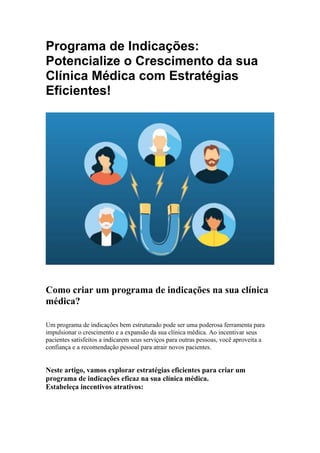 Programa de Indicações -  Potencialize o Crescimento da sua Clínica Médica com Estratégias Eficientes.pdf