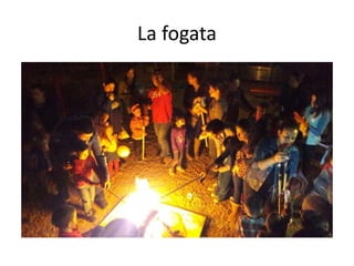 La fogata
 