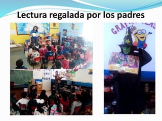 Lectura regalada por los padres
 