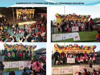23/05/2018
CAMPAMENTO LITERARIO CON TODA LA COMUNIDAD EDUCATIVA
 