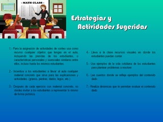 Estrategias y
Estrategias y
Actividades Sugeridas
Actividades Sugeridas
 