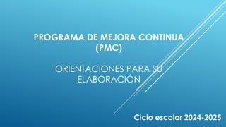 Guía Completa para la Elaboración del Programa de Mejora Continua (PMC ...