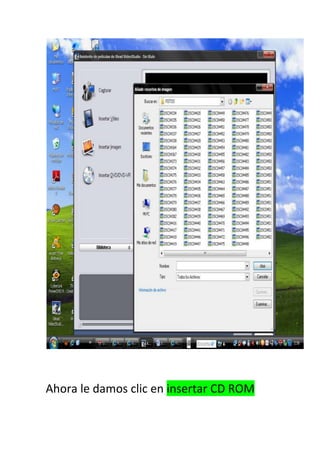 Ahora le damos clic en insertar CD ROM