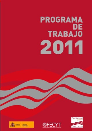 1
Programa de Trabajo 2011
 