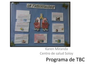 Karen Miranda Centro de salud Soloy Programa de TBC 