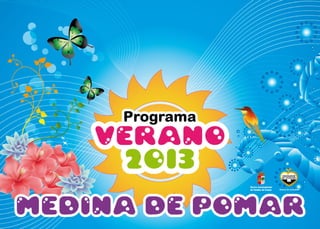 Programa de verano 2013. Medina de Pomar
