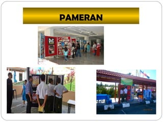 PAMERAN
 