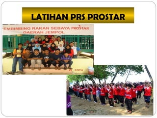 LATIHAN PRS PROSTAR
 