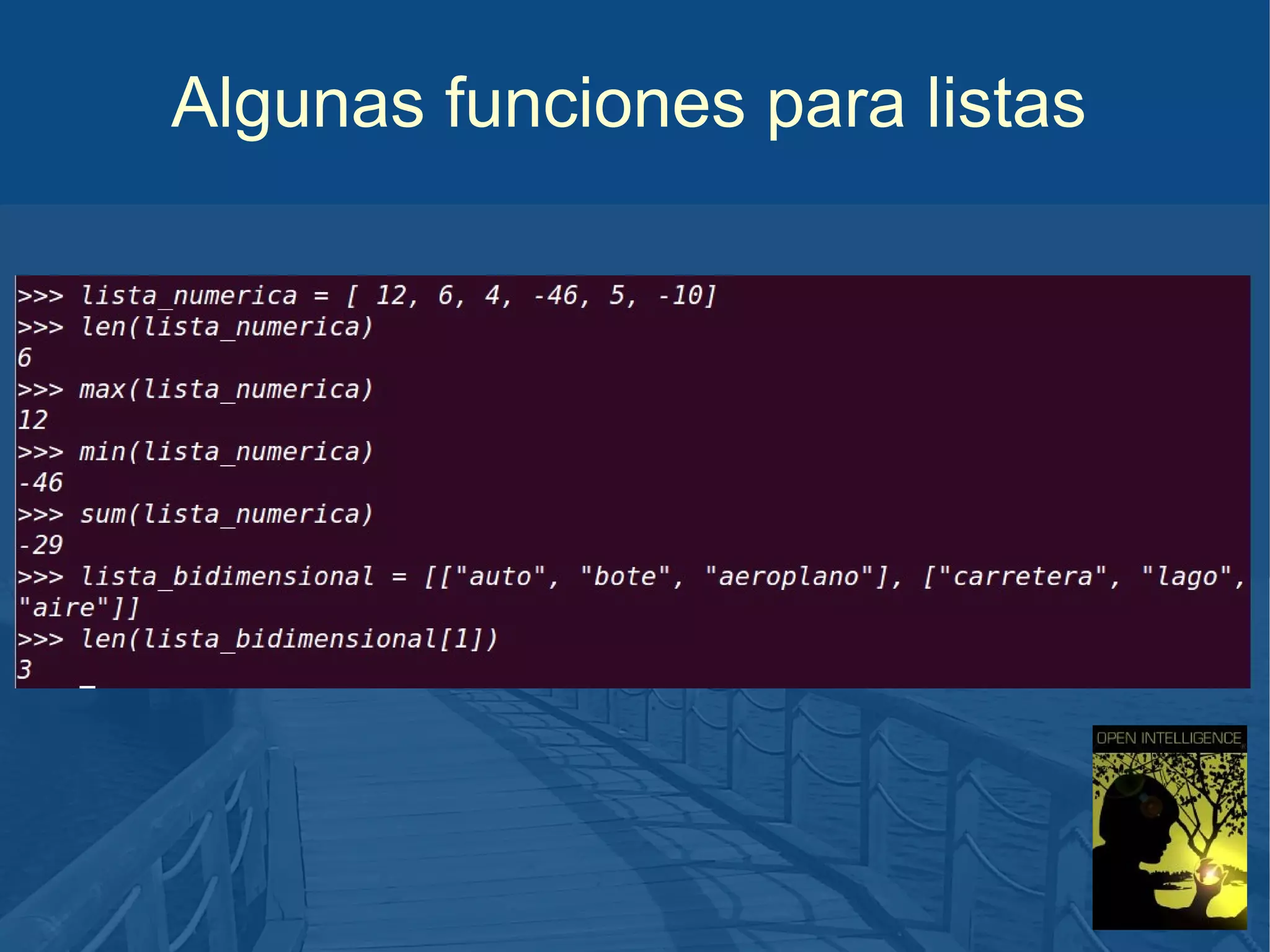 Algunas funciones para listas

 