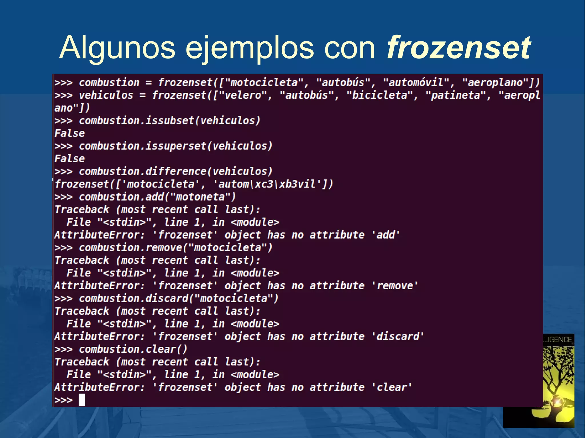 Algunos ejemplos con frozenset

 