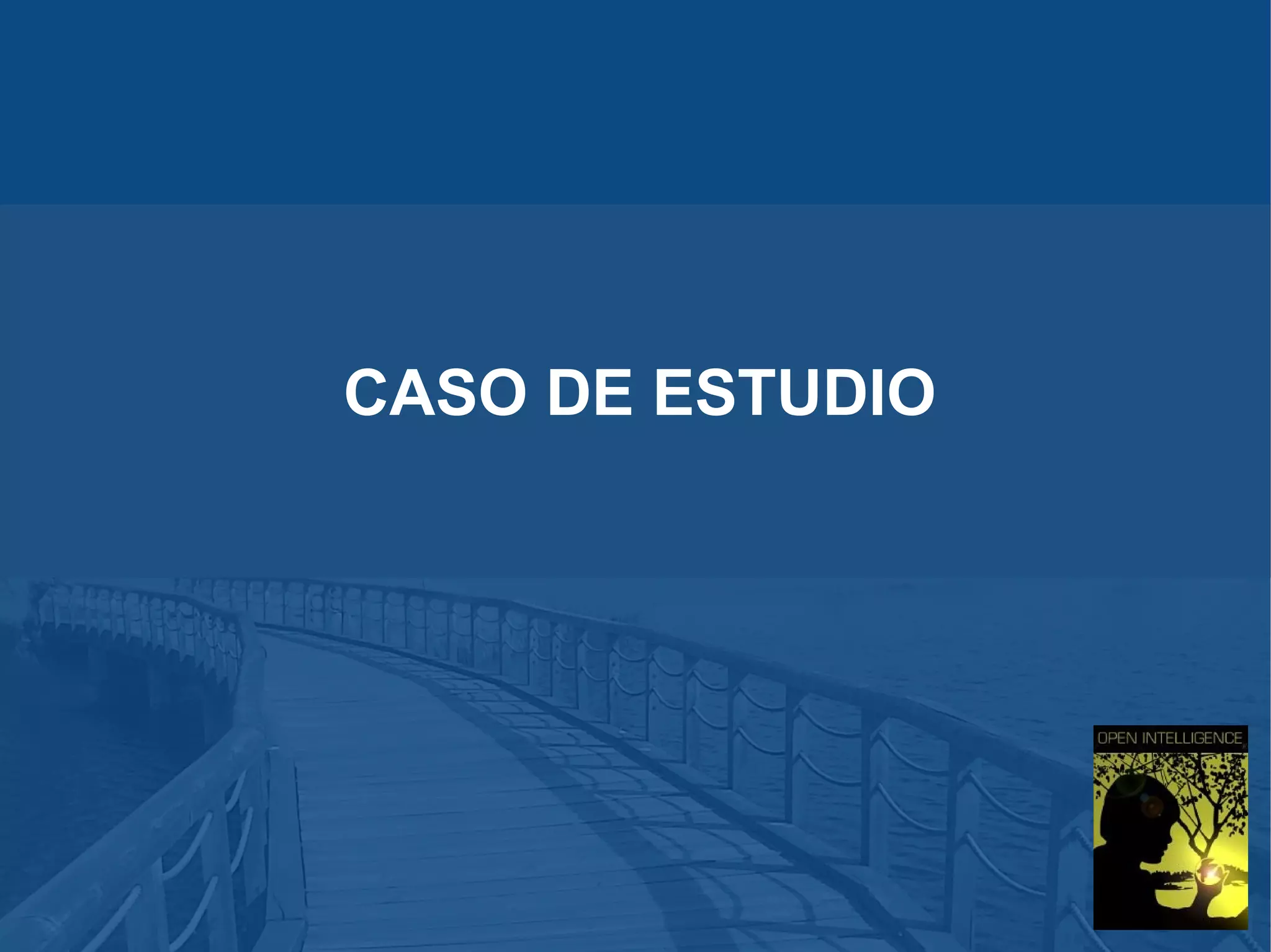 CASO DE ESTUDIO

 