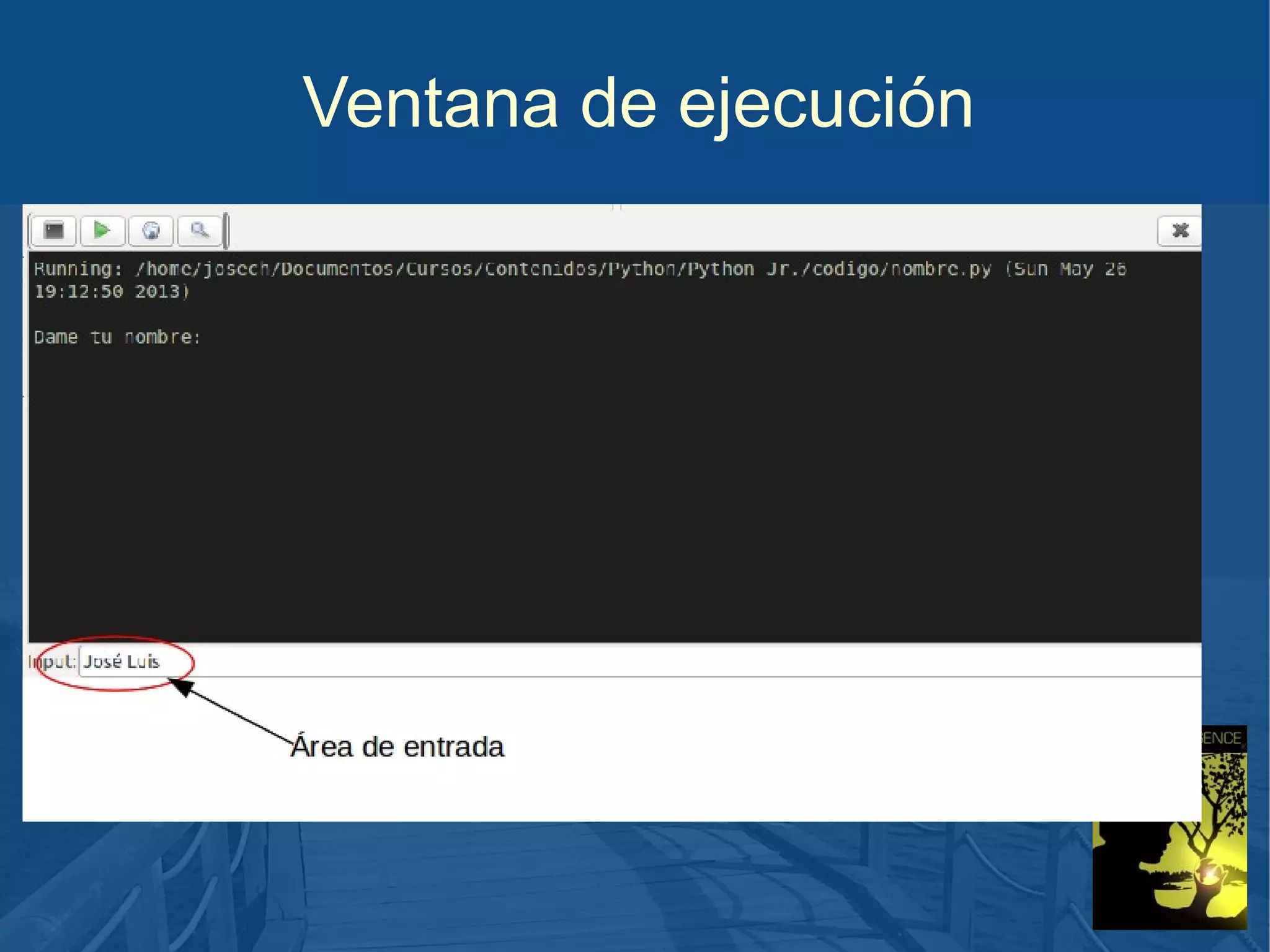 Ventana de ejecución

 