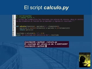 El script calculo.py

 