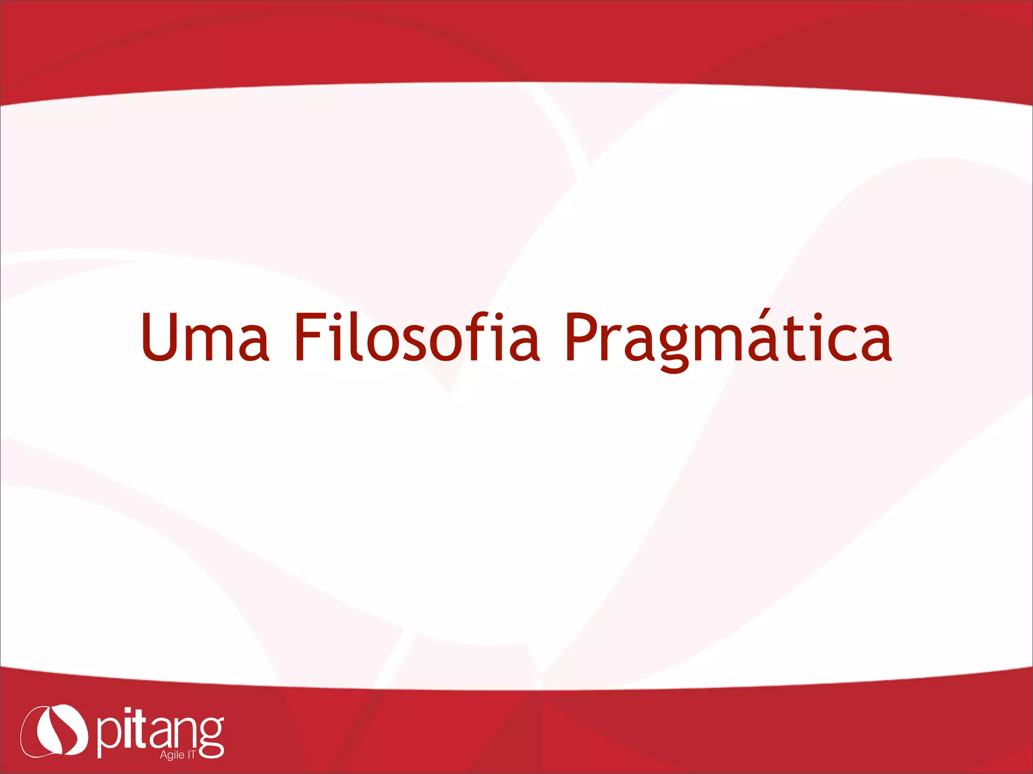 Uma Filosofia Pragmática
 