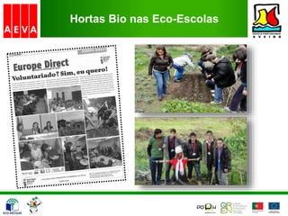 Hortas Bio nas Eco-Escolas
 