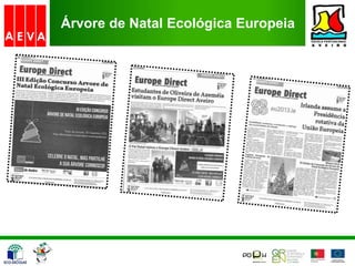 Árvore de Natal Ecológica Europeia
 