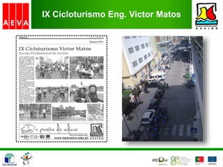 IX Cicloturismo Eng. Victor Matos
 