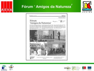 Fórum ‘ Amigos da Natureza’
 