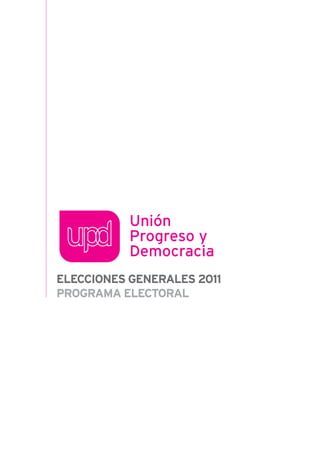 ELECCIONES GENERALES 2011
PROGRAMA ELECTORAL
 