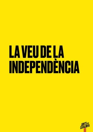 LAVEUDELA
INDEPENDÈNCIA
 