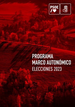 PROGRAMA
MARCO AUTONÓMICO
ELECCIONES 2023
 