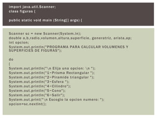 Programa en java que calcule el radio y Superficie | PPTX | Programming ...