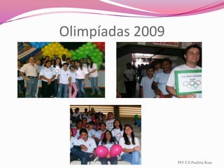 Olimpíadas 2009PEF E.E.Paulina Rosa