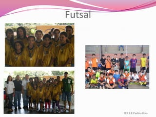 FutsalPEF E.E.Paulina Rosa