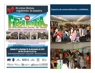 Espacios de comercialización y visibilidad…
 