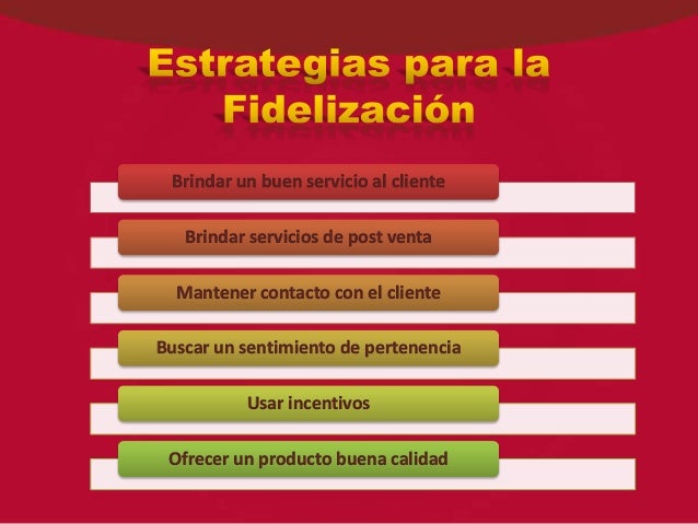 Plan De Fidelizacion De Clientes Ppt