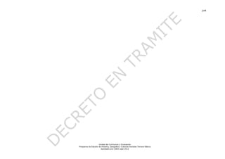 144




                    Unidad de Currículum y Evaluación
Programa de Estudio de Historia, Geografía y Ciencias Sociales Tercero Básico
                      Aprobado por CNED sept 2012
 