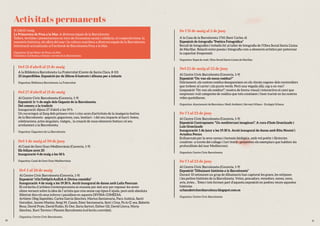 A l’abril i maig
La Primavera de Proa a la Mar. A diversos espais de la Barceloneta
Tallers, tertúlies i presentacions en torn de l’economia social i solidària, el cooperativisme, la
memòria històrica, els oficis del mar i la cultura marítima a diversos espais de la Barceloneta.
Informació actualitzada al Facebook de Barceloneta Proa a la Mar.
Organitza: Grup Motor de Proa a la Mar
Col·labora: Col·lectius, entitats i serveis de la Barceloneta
Activitats permanents
A la Biblioteca Barceloneta-La Fraternitat (Comte de Santa Clara, 8-10)
25 imperdibles. Exposició-joc de llibres il·lustrats i àlbums per a infants
Organitza: Biblioteca Barceloneta-La Fraternitat
Del 21 d’abril al 21 de maig
Del 27 d’abril al 21 de maig
Al Centre Cívic Barceloneta (Conreria, 1-9)
Exposició 1r ¼ de segle dels Gegants de la Barceloneta.
Del comerç a la tradició
Inauguració: dijous 27 d’abril a les 19 h
Un recorregut al llarg dels primers vint-i-cinc anys d’activitats de la imatgeria festiva
de la Barceloneta –gegants, gegantons, nan, bestiari– i del seu impacte al barri: festes,
celebracions, actes singulars, viatges... la creació de nous elements festius i el seu
arrelament a la Barceloneta.
Organitza: Geganters de La Barceloneta
Del 4 de maig al 30 de juny
Al Casal de Gent Gran Mediterrània (Conreria, 1-9)
Els feliços anys 20
Inauguració 4 de maig a les 18 h
Organitza: Casal de Gent Gran Mediterrània
Del 4 al 26 de maig
Al Centre Cívic Barceloneta (Conreria, 1-9)
Exposició “cOnTeMpOrAnEtA 6: Divina comèdia”
Inauguració: 4 de maig a les 19.30 h. Acció inaugural de dansa amb Laila Paocuan
El col·lectiu d´artistes Contemporaneta es reuneix per sisè any per exposar les seves
obres versant sobre la idea de l´artista que crea sense cap tipus d´ajuda, però amb absoluta
llibertat dins els seus inferns i paradisos en aquesta DIVINA COMÈDIA.
Artistes: Oleg Sapeshko, Carlos García Sánchez, Marius Santamaria, Paco Justicia, Santi
González, Jaume Muelas, Sergi M. Casals, Ester Santamaria, Sent i Crea, Pa lo Q’ sea, Babette
Reus, David Prats, David Rubio, Ki-Dor, Ilaria Sartori, Esther Gil, David Llorca, Núria
Sánchez, Xavi Torrens i Planeta Barceloneta (col·lectiu convidat).
Organitza: Centre Cívic Barceloneta
Del 25 de maig al 22 de juny
Al Centre Cívic Barceloneta (Conreria, 1-9)
Exposició “On van els meus residus?”
Diàriament, els nostres residus desapareixen en els «forats negres» dels contenidors
que trobem al carrer i als punts verds. Però una vegada allà, cap a on van?
L’exposició “On van els residus?”, mostra de forma visual i interactiva el camí que
emprenen vuit categories de residus que tots coneixem i hem tractat en les nostres
vides quotidianes.
Organitza: Ajuntament de Barcelona. Medi Ambient i Serveis Urbans - Ecologia Urbana
De l’1 al 23 de juny
Al Centre Cívic Barceloneta (Conreria, 1-9)
Exposició Contraposats: “Un mediterrani imaginari”. A cura d’Inés Grosclaude i
Luis Grosclaude
Inauguració: 1 de juny a les 19.30 h. Acció inaugural de dansa amb Rita Noutel i
Ariadna Penya
Enlluernats per la seva raresa i fantasia biològica, amb vol poètic i llicències
creatives -a través del collage i l’art tèxtil-, presenten els exemplars que habiten les
profunditats del mar Mediterrani.
Organitza: Centre Cívic Barceloneta
De l’1 al 23 de juny
Al Centre Cívic Barceloneta (Conreria, 1-9)
Exposició “Dibuixant històries a la Barceloneta”
Durant 10 setmanes un grup de dibuixants han capturat les grans, les mitjanes
i les petites històries de la Barceloneta. Veïns, pescadors, venedors, nenes, nens,
avis, àvies… Totes i tots formen part d’aquesta exposició on podreu veure aquestes
històries.
urbansketchersbarcelona.blogspot.com.es
Organitza: Centre Cívic Barceloneta
De l’11 de maig al 2 de juny
A la Casa de la Barceloneta 1761 (Sant Carles, 6)
Exposició de fotografia “Poètica Fotogràfica”
Recull de fotografies i treballs fet al taller de fotografia de l’Obra Social Santa Lluïsa
de Marillac. Relació entre poesia i fotografia com a elements artístics per potenciar
la capacitat d’expressió.
Organitza: Espai de matí. Obra Social Santa Lluïsa de Marillac
10 11
 