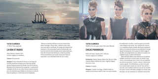 teatro filarmónica
20:00 h. El cine que viene (Sección Oficial).
CHICAS PARANOICAS
Pedro del Santo. España, 2015. 100 min.
Versión original en castellano.
Intérpretes: Mairén Muñoz, Marta Mir, Patricia Valley,
Antonio Ibáñez, Bárbara de Lema, Ángel de Miguel.
Inocencio Arias.
Género: Comedia.
Sinopsis: Cuando Ana llega a Madrid desde su
ciudad de provincias natal lo hace con unos estudios
de publicidad a medias y muchas ganas de triunfar
como bloguera de moda. Poco después de conocer
a su compañeradepiso,modelo,ellamismaseapuntaal
oficioconelsueñodeavanzarenunaindustriaconlaque
siemprehafantaseado.Peroapesardetodalamagia,lo
queellaysusamigastienenenlacabezanosepareceala
realidadalaqueseacabanenfrentando.
PedrodelSantodebutacomodirectorenunapelícula
también novedosa en nuestro país, un estudio tragi-
cómico, ficcionalizado pero certero, de una industria
que provoca pasiones y recelos, críticas y admiración
a partes iguales. Permitiéndonos acceder al mundo
de la moda desde el punto de vista de Ana, novata e
inocente, pero también desde los ojos de una modelo
de mayor carrera, Del Santo consigue un retrato calei-
doscópico de una industria en constante renovación.
teatro filarmónica
17:30 h. Pase especial.
La vida a 5 nudos
Alejo Moreno. España, 2015.
Versión original en castellano.
Género: Documental.
Sinopsis: El ‘Juan Sebastián de Elcano’ es un buque de
función puramente formativa por el que han pasado
decenas de generaciones de oficiales, uno de los más em-
blemáticos de la historia de la navegación. La película del
realizador de Días de cine Alejo Moreno intenta homena-
jear a los marineros que trabajan en este barco a través de
horas de grabación y testimonios de los tripulantes.
Moreno se enamoró del barco tras una travesía entre
Santo Domingo y Nueva York, y define la vida en alta
mar como dura y sacrificada. Ser testigo del trabajo de los
marineros y de sus jornadas le provocó admiración por
la preservación de determinadas tareas tradicionales que,
fuera del micromundo del Elcano, se habrían perdido.
El documental busca provocarle sensaciones físicas al
espectador, a una velocidad media de cinco nudos.
 