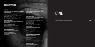 jueves 9
10:00h. Stars Wars: una arquitectura no tan lejana
Sara Pérez Barreiro
12:00h. MGM Morales De Giles Mariscal Arquitectos
“El espacio arquitectónico como lugar de relación”
15:30h. Entre planos
Espacio de encuentro entre ponentes y público.
Terraza del Auditorio Príncipe Felipe.
16:30h. Urban Nebula
Airport Architecture and Cinema in the Netherlands
Marieke Berkers
18:00h. El juego del escondite
Arquitecturas filmadas (Sección Oficial)
18:30h. María Elena
Arquitecturas filmadas (Sección Oficial)
19:30h. Habitar la utopía
Arquitecturas filmadas (Sección Oficial)
21:00h. The Competition
Arquitecturas filmadas Invitadas
*Entrada gratuita
viernes 10
10:00h. Cinecittà arquitectura para la ficción
Jorge Gorostiza
12:00h. Roma en el Neorrealismo
Antonio Pizza
15:30h. Entre planos
Espacio de encuentro entre ponentes y público.
Terraza del Auditorio Príncipe Felipe.
16:30h. 50 aniversario de la muerte de Pasolini
Los suburbios de Roma.
Juan Calatrava Escobar
18:00h. Escape de gas
Arquitecturas filmadas (Sección Oficial)
19:30h. Euritmia
Arquitecturas filmadas (Sección Oficial)
21:00h. Cathedrals of culture
Arquitecturas filmadas Invitadas
Documental cedido por Canal + *Entrada gratuita
ARQUITECTURA
sábado 11
10:00h. Arquitectura y videojuegos
MetaSpace. Enrique Parra
12:00h. Dirección artística
Patrick Salvador
15:30h. Entre planos
Espacio de encuentro entre ponentes y público
Terraza del Auditorio Príncipe Felipe
17:00h. Theon Talo
Arquitecturas filmadas invitadas
cine
Teatro Campoamor / Teatro Filarmónica			
g
 