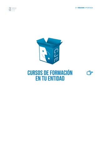 cursos de FORMACIÓN
en tu entidad
volver a portada
 
