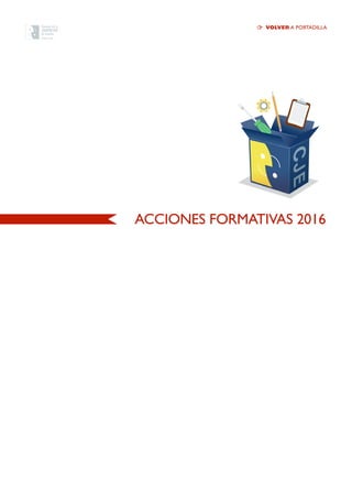 ACCIONES FORMATIVAS 2016
Volver a portadilla
 