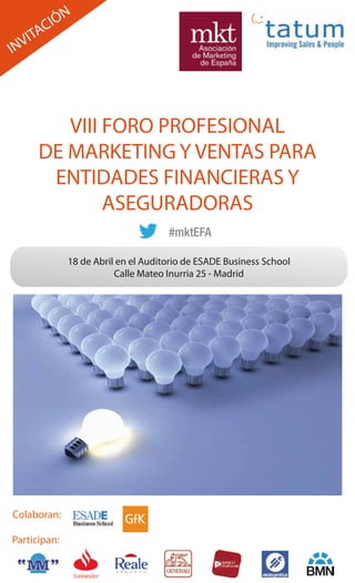 Asociación
                       de Marketing
                         de España



         VIII FORO PROFESIONAL
      ...